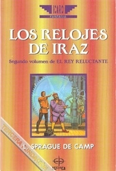 LOS RELOJES DE IRAZ (EL REY RELUCTANTE #2)