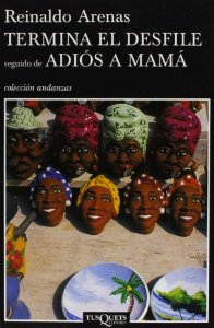 Portada del libro TERMINA EL DESFILE SEGUIDO DE ADIÓS A MAMÁ