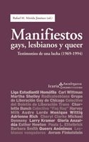 Portada del libro MANIFIESTOS GAYS, LESBIANOS Y QUEER. TESTIMONIOS DE UNA LUCHA (1969-1994)