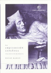 Portada del libro LA INQUISICIÓN ESPAÑOLA. UNA REVISIÓN HISTÓRICA