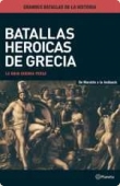 Portada del libro BATALLAS HEROICAS DE GRECIA: LA GRAN GUERRA PERSA