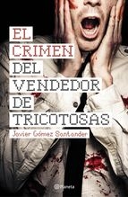 Portada del libro EL CRIMEN DEL VENDEDOR DE TRICOTOSAS