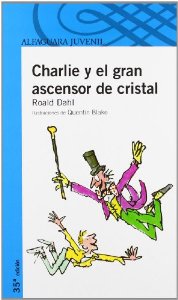 Portada del libro CHARLIE Y EL GRAN ASCENSOR DE CRISTAL