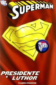 Portada del libro SUPERMAN: PRESIDENTE LUTHOR