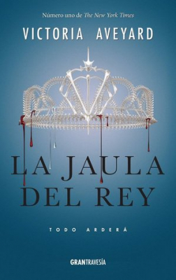 LA JAULA DEL REY (LA REINA ROJA #3)
