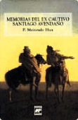 Portada del libro MEMORIAS DEL EX-CAUTIVO SANTIAGO AVENDAÑO, 1834-1874