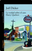 Portada del libro LA VERDAD SOBRE EL CASO HARRY QUEBERT
