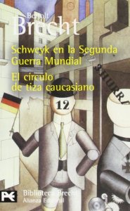 Portada del libro SCHWEYK EN LA SEGUNDA GUERRA MUNDIAL; EL CIRCULO DE TIZA CAUCASIANO