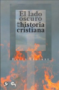 Portada de EL LADO OSCURO DE LA HISTORIA CRISTIANA