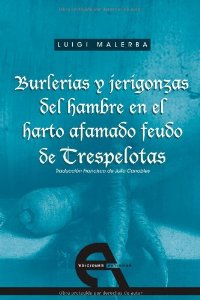 Portada del libro BURLERÍAS Y JERIGONZAS EN EL HARTO AFAMADO FEUDO DE TRESPELOTAS