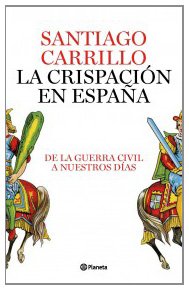 Portada del libro LA CRISPACIÓN EN ESPAÑA
