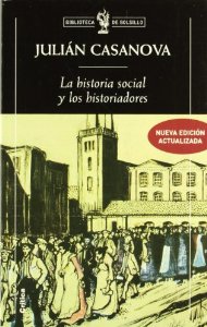 Portada del libro LA HISTORIA SOCIAL Y LOS HISTORIADORES: ¿CENICIENTA O PRINCESA?