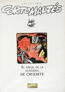 EL ÁNGEL DE LA VENTANA DE ORIENTE (CORTO MALTÉS#13)
