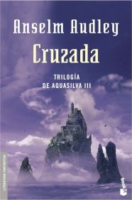 CRUZADA (TRILOGÍA AQUASILVA #3)