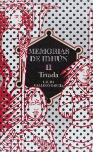 TRÍADA (MEMORIAS DE IDHÚN #2)