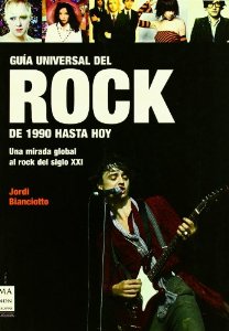 Portada de GUÍA UNIVERSAL DEL ROCK. DE 1990 HASTA HOY