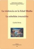 Portada del libro LA VIOLENCIA EN LA EDAD MEDIA: LA REBELIÓN IRMANDIÑA