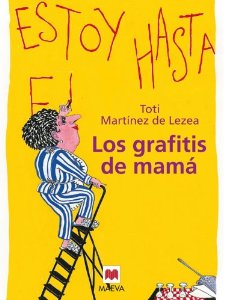 Portada del libro LOS GRAFITIS DE MAMÁ: MONÓLOGO DE UNA AMA DE CASA DE 50 AÑOS Y MÁS