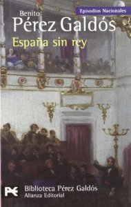 Portada del libro EPISODIOS NACIONALES. SERIE FINAL: ESPAÑA SIN REY