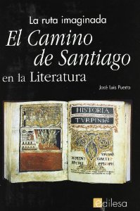 Portada de EL CAMINO DE SANTIAGO EN LA LITERATURA: LA RUTA IMAGINADA