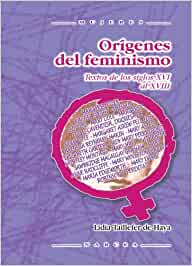 Portada del libro ORÍGENES DEL FEMINISMO: TEXTOS INGLESES DE LOS SIGLOS XVI Y XVII