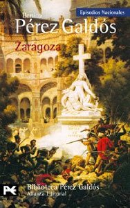 ZARAGOZA ( EPISODIOS NACIONALES I #6)