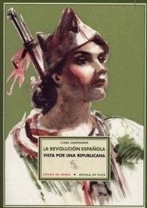 Portada de LA REVOLUCIÓN ESPAÑOLA VISTA POR UNA REPUBLICANA