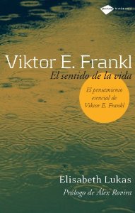 Portada del libro VIKTOR E. FRANKL. EL SENTIDO DE LA VIDA