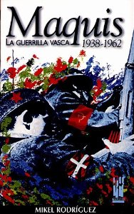 Portada de MAQUIS. LA GUERRILLA VASCA 1938-1962