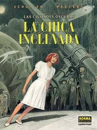 LA CHICA INCLINADA  (LAS CIUDADES OSCURAS #6)