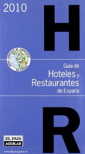 Portada del libro GUÍA DE HOTELES Y RESTAURANTES DE ESPAÑA 2010