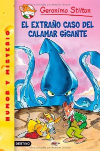 Portada del libro EL EXTRAÑO CASO DEL CALAMAR GIGANTE. STILTON 31