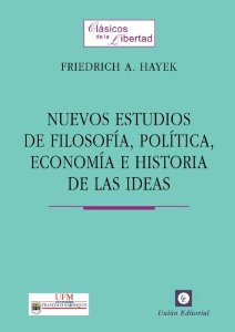 Portada del libro NUEVOS ESTUDIOS DE FILOSOFÍA, POLÍTICA, ECONOMÍA E HISTORIA DE LAS IDEAS