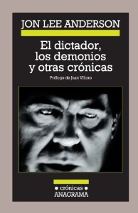 Portada del libro EL DICTADOR, LOS DEMONIOS Y OTRAS CRÓNICAS
