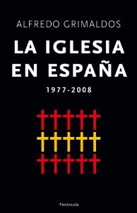 Portada de LA IGLESIA EN ESPAÑA: 1977-2007