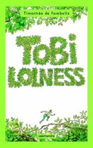Portada del libro TOBI LOLNESS I: LA HUIDA DE TOBI