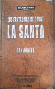 LOS FANTASMAS DE GAUNT II: LA SANTA