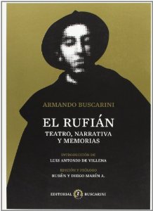 Portada del libro EL RUFIÁN. TEATRO, NARRATIVA Y MEMORIAS