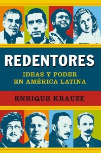 Portada del libro REDENTORES. IDEAS Y PODER EN AMÉRICA LATINA