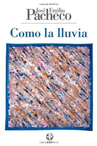 Portada del libro COMO LA LLUVIA. POEMAS 2001-2008