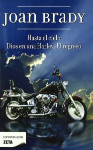 Portada del libro HASTA EL CIELO Y DIOS EN UNA HARLEY: EL REGRESO