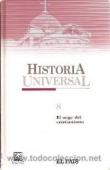 EL AUGE DEL CRISTIANISMO (HISTORIA UNIVERSAL #8)