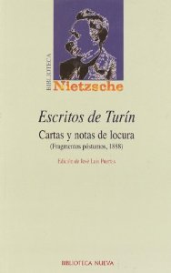Portada del libro ESCRITOS DE TURÍN. CARTAS Y NOTAS DE LOCURA (FRAGMENTOS PÓSTUMOS, 1888)