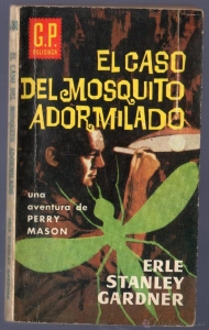 EL CASO DEL MOSQUITO ADORMILADO (PERRY MASON #23)