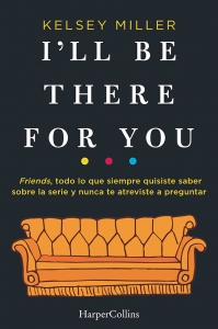 Portada del libro I´LL BE THERE FOR YOU