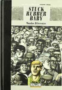 Portada del libro STUCK RUBBER BABY: MUNDOS DIFERENTES