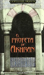 EL PROFETA DE AKHRAN (LA ROSA DEL PROFETA #3)