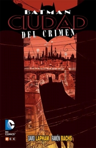 Portada del libro BATMAN: CIUDAD DEL CRIMEN