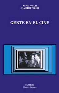 Portada del libro GENTE EN EL CINE. CINE Y LITERATURA HABLAN DE CINE