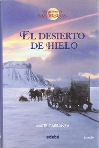 EL DESIERTO DE HIELO (LA GUERRA DE LAS BRUJAS #2)